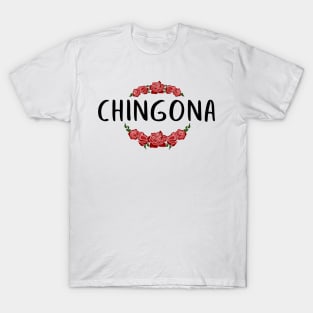 Chingona Red Rose Floral Latina Strong Woman Mexican Saying T-Shirt